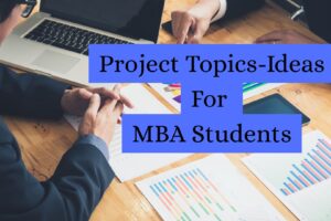 mba project topics and ideas