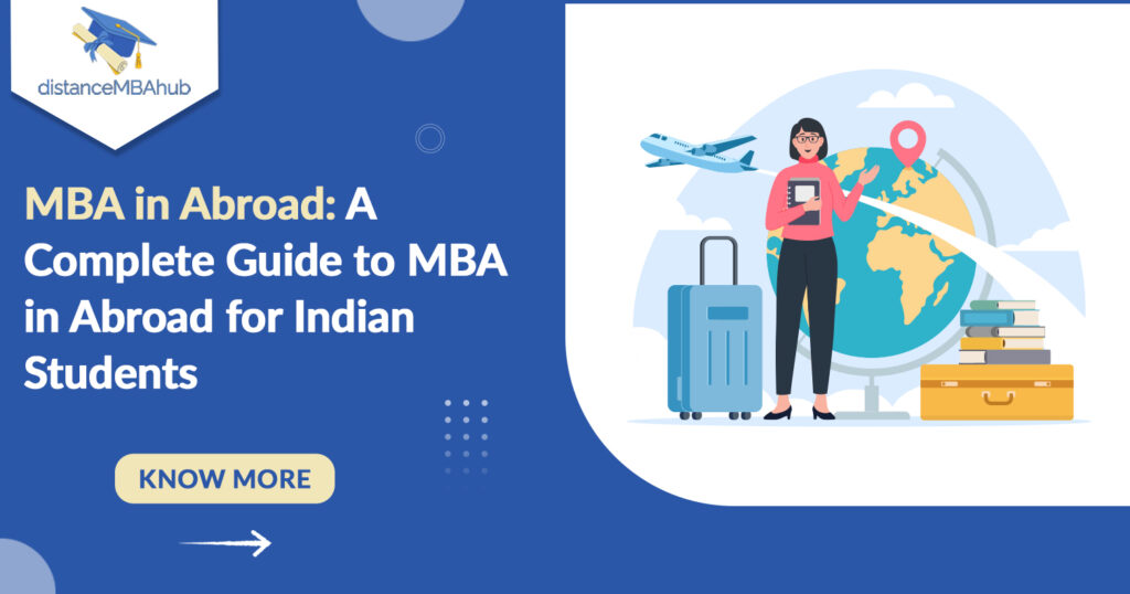Mba In Abroad For Indian Students Fees Exams Guide 2025