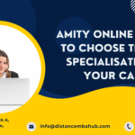 Amity Online MBA Specialisation Career Tips Guide