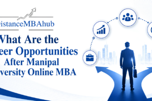 Career opportunities after Manipal University Online MBA