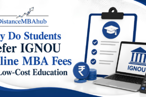 IGNOU Online MBA Fees for Low-Cost Education